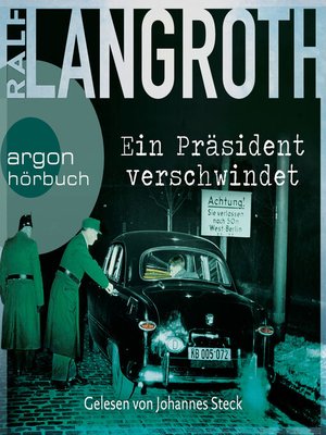 cover image of Ein Präsident verschwindet--Die Philipp-Gerber-Romane, Band 2 (Gekürzte Lesung)